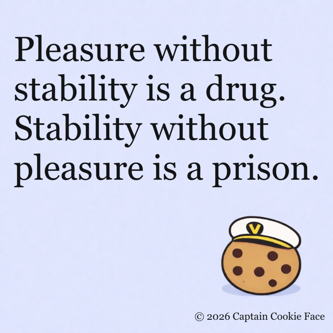 Pleasure Without Stability
